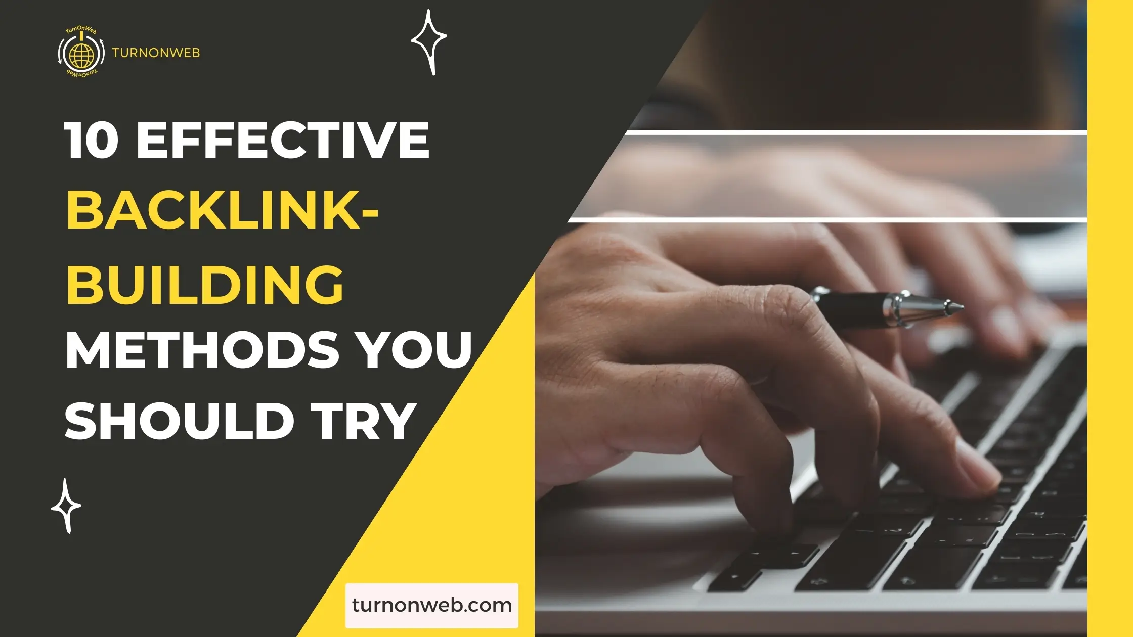10 Effective Backlink-Building Methods to Skyrocket Your Website