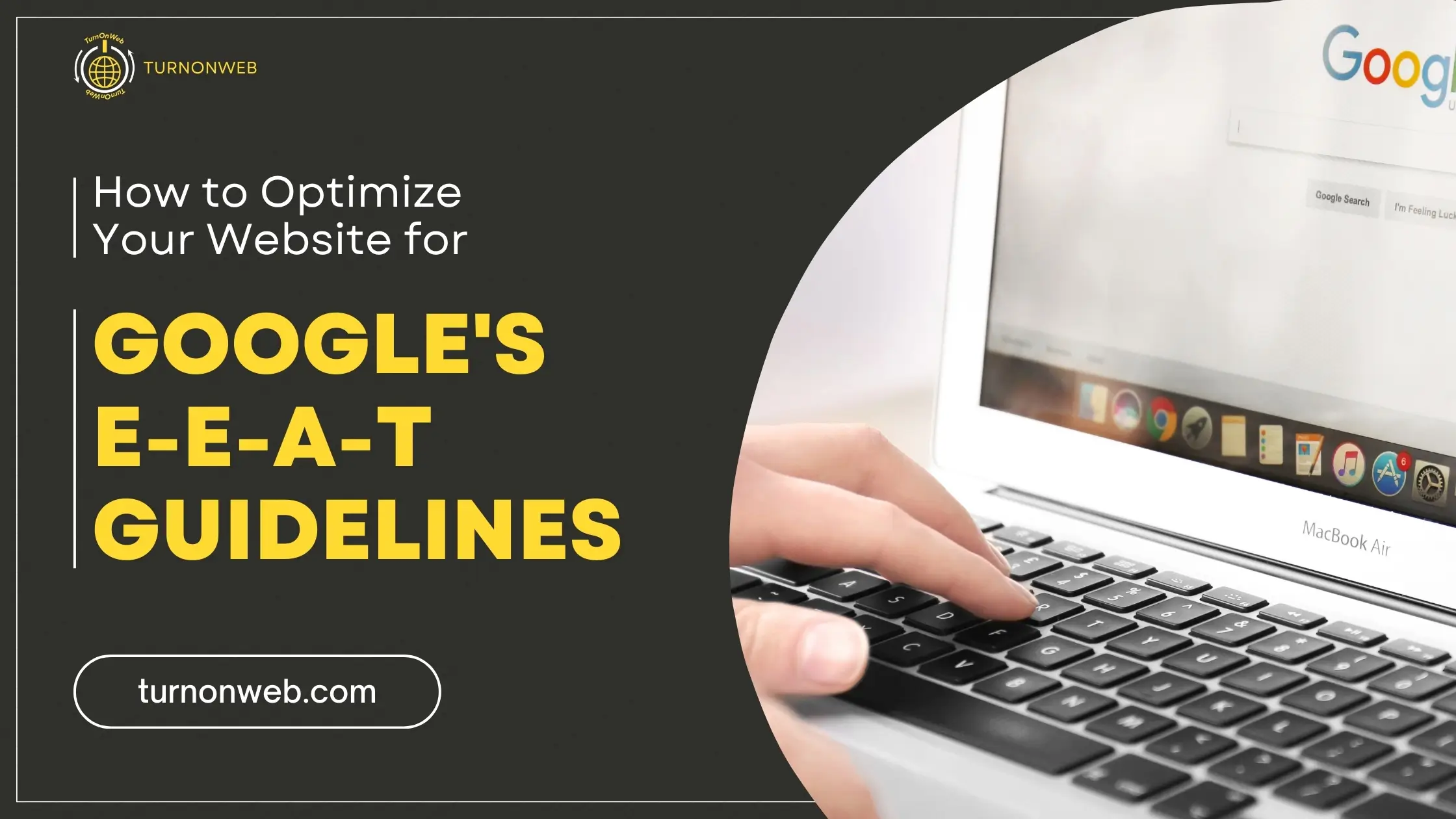 How to Optimize Your Website for Google’s EEAT Guidelines